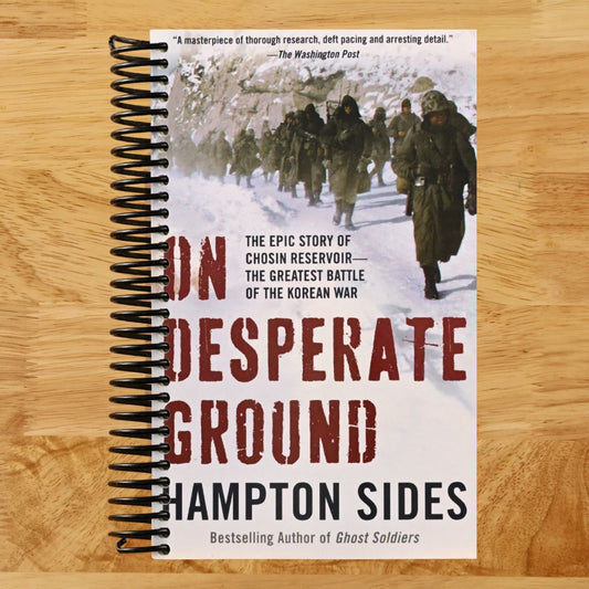 On Desperate Ground: The Epic Story of Chosin Reservoir--the Greatest Battle of the Korean War (Spiral bound) Happy Coil spiral bound book