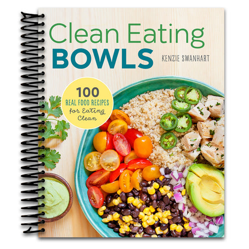 Clean Eating Bowls: 100 Real Food Recipes for Eating Clean (Spiral bound) Happy Coil spiral bound book