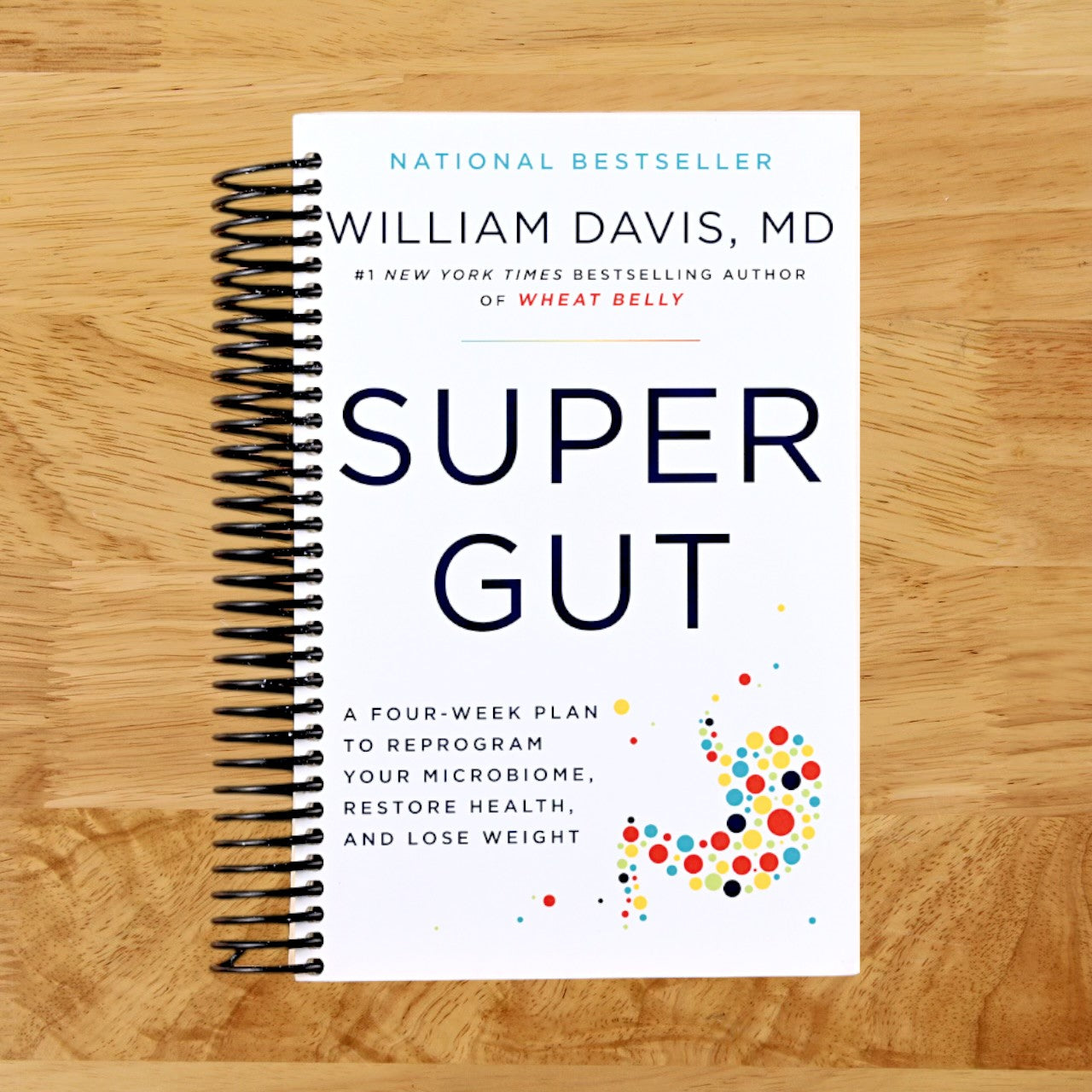 Super Gut: A Four-Week Plan to Reprogram Your Microbiome, Restore Health, and Lose Weight