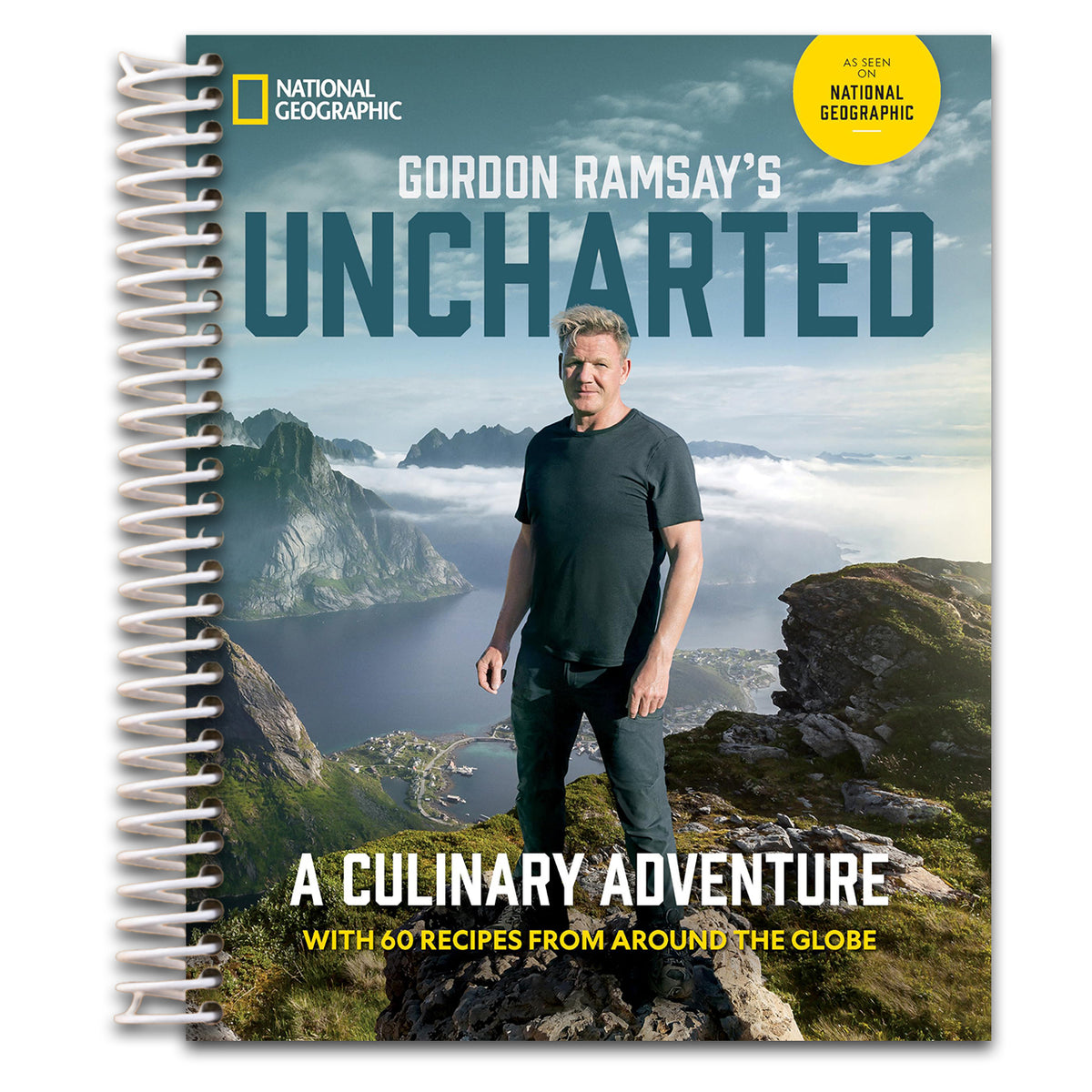 Gordon Ramsay's Uncharted: A Culinary Adventure With 60 Recipes From Around the Globe   (Spiral bound)