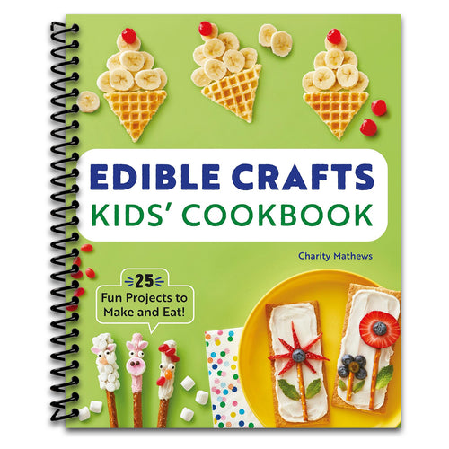 Edible Crafts Kids' Cookbook: 25 Fun Projects to Make and Eat!   (Spiral bound)