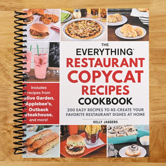 The Everything Restaurant Copycat Recipes Cookbook: 200 Easy Recipes to Re-Create Your Favorite Restaurant Dishes at Home (Everything® Series) (Spiral bound) Happy Coil spiral bound book