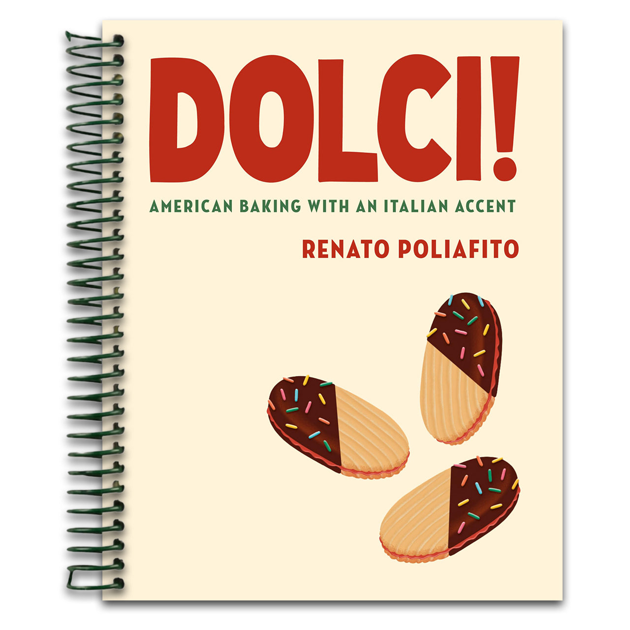 Dolci!: American Baking with an Italian Accent: A Baking Cookbook (Spiral bound) Happy Coil spiral bound book