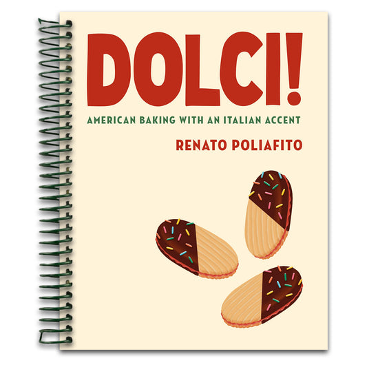 Dolci!: American Baking with an Italian Accent: A Baking Cookbook (Spiral bound) Happy Coil spiral bound book