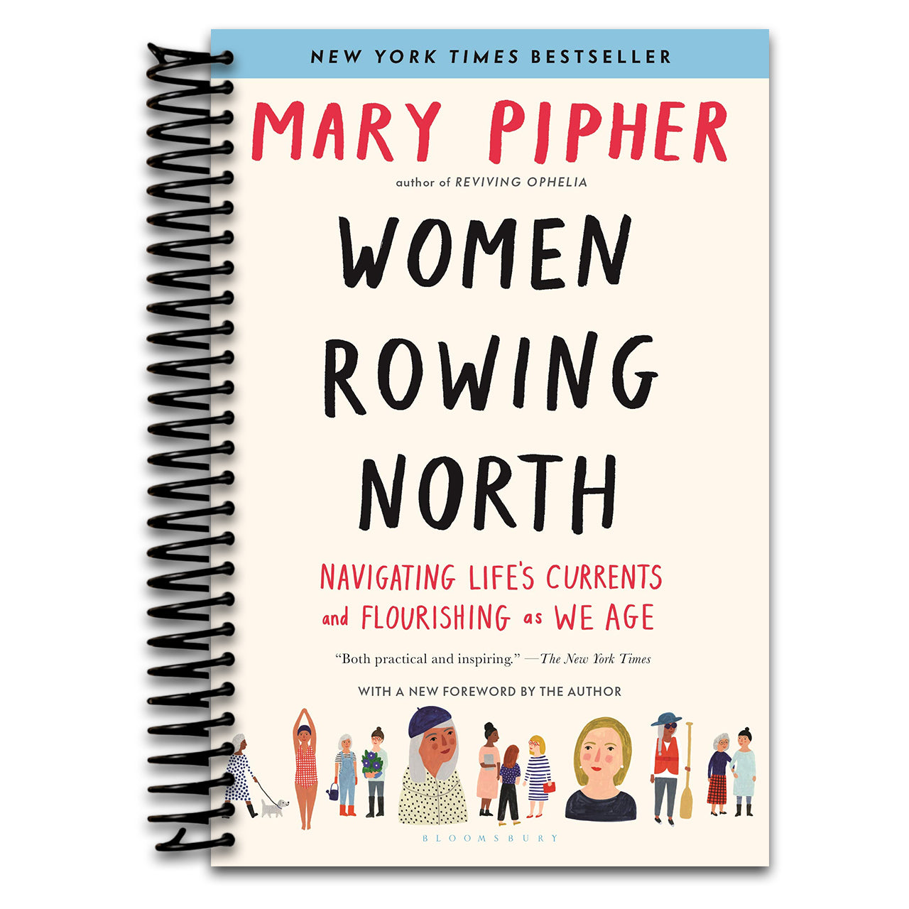 Women Rowing North: Navigating Life’s Currents and Flourishing As We Age   (Spiral bound)