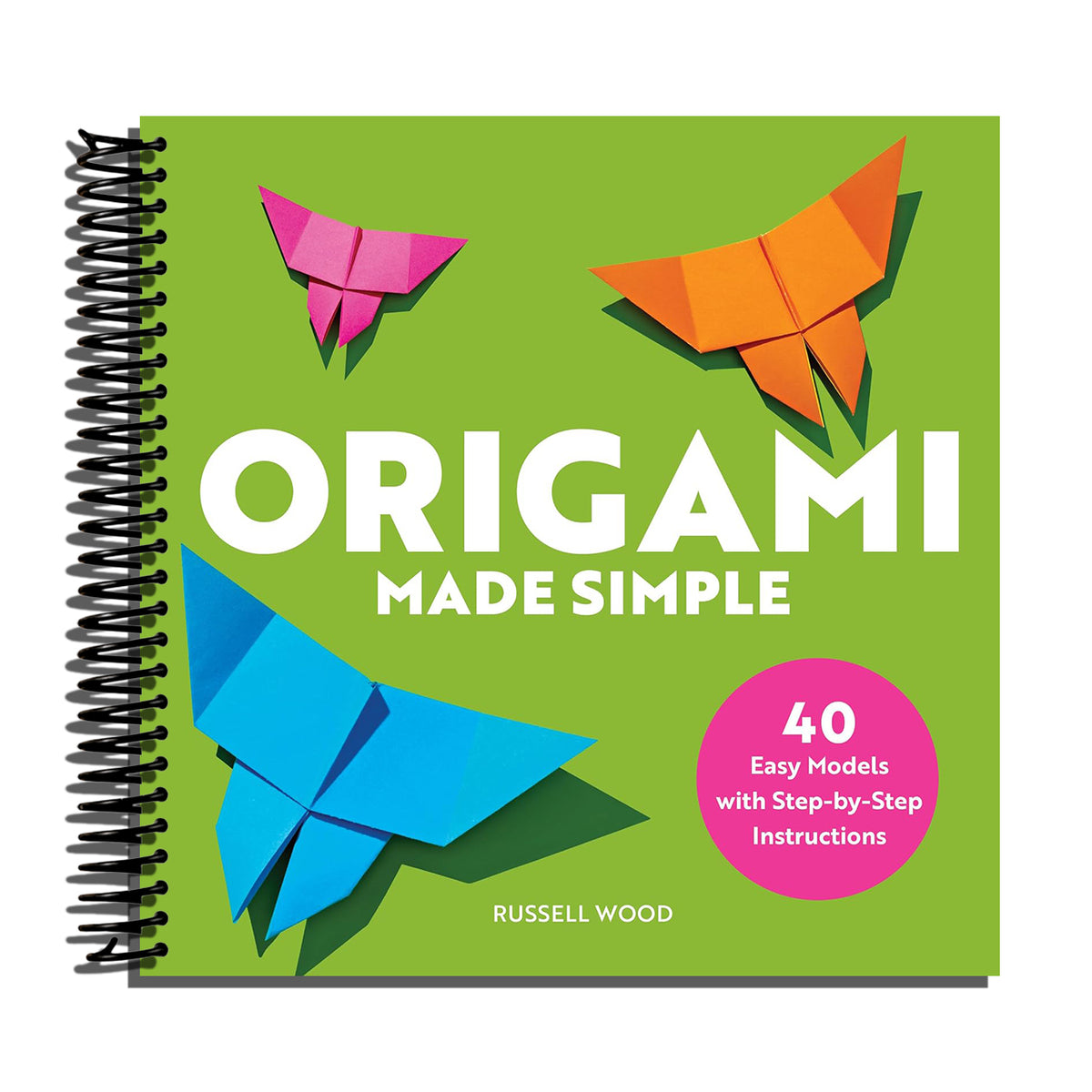 Origami Made Simple: 40 Easy Models with Step-by-Step Instructions   (Spiral bound)