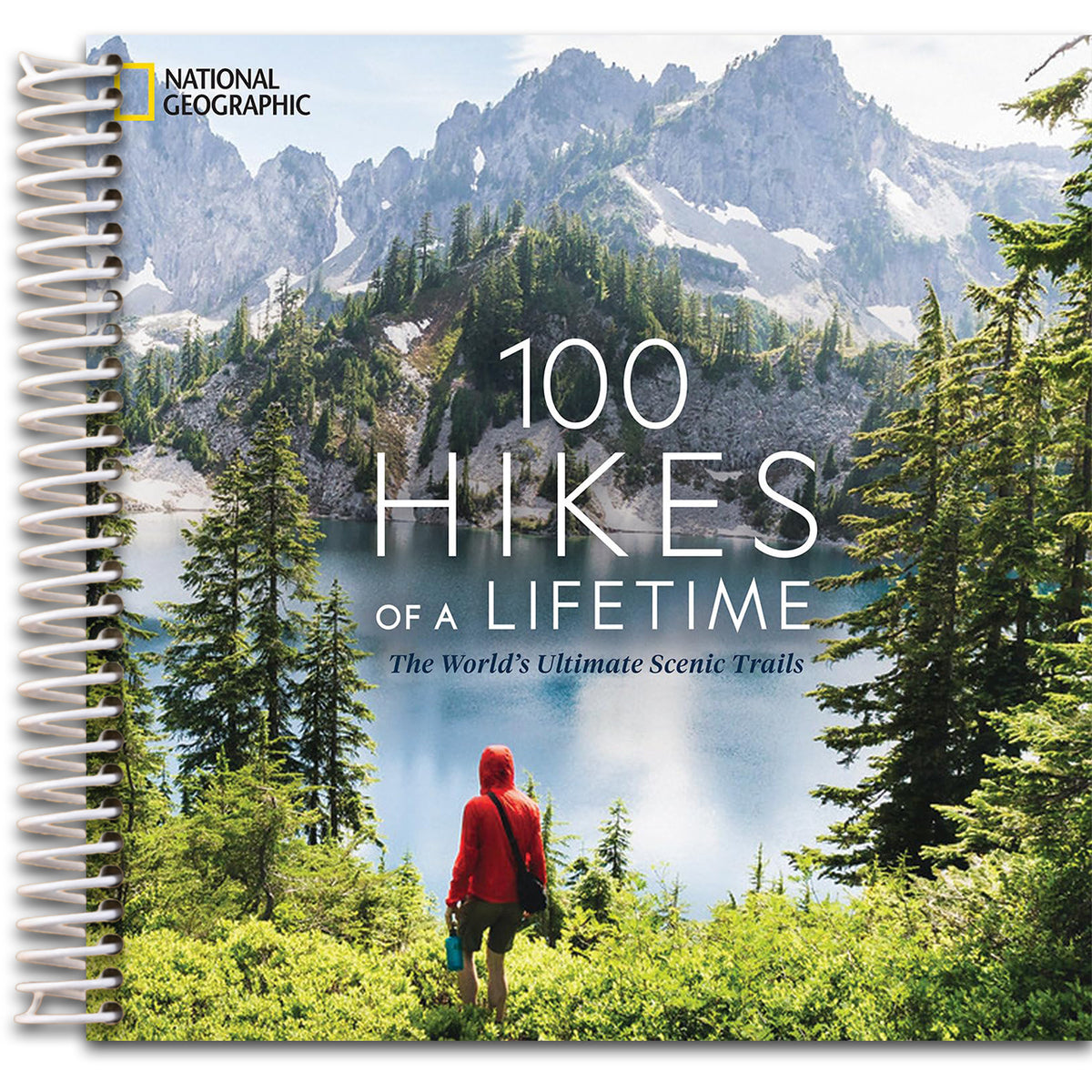 100 Hikes of a Lifetime: The World's Ultimate Scenic Trails (100 of a Lifetime)   (Spiral bound)