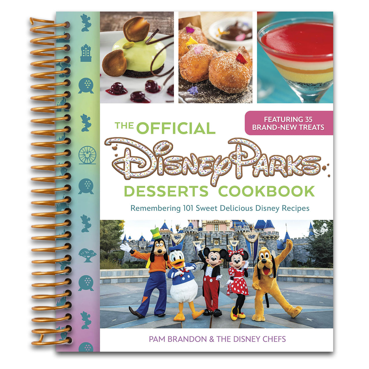 The Official Disney Parks Desserts Cookbook: Remembering 101 Sweet Delicious Disney Recipes (Spiral bound) Happy Coil spiral bound book