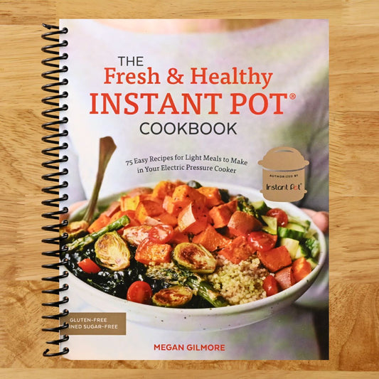 The Fresh and Healthy Instant Pot Cookbook: 75 Easy Recipes for Light Meals to Make in Your Electric Pressure Cooker (Spiral bound) Happy Coil spiral bound book