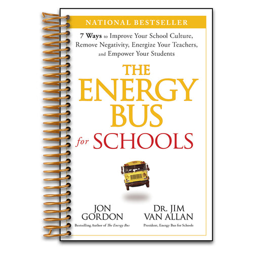 The Energy Bus for Schools: 7 Ways to Improve your School Culture, Remove Negativity, Energize Your Teachers, and Empower Your Students (Jon Gordon)   (Spiral bound)