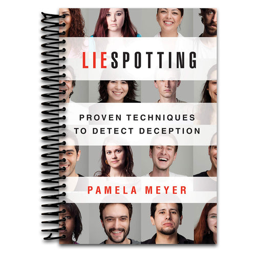 Liespotting: Proven Techniques to Detect Deception   (Spiral bound)