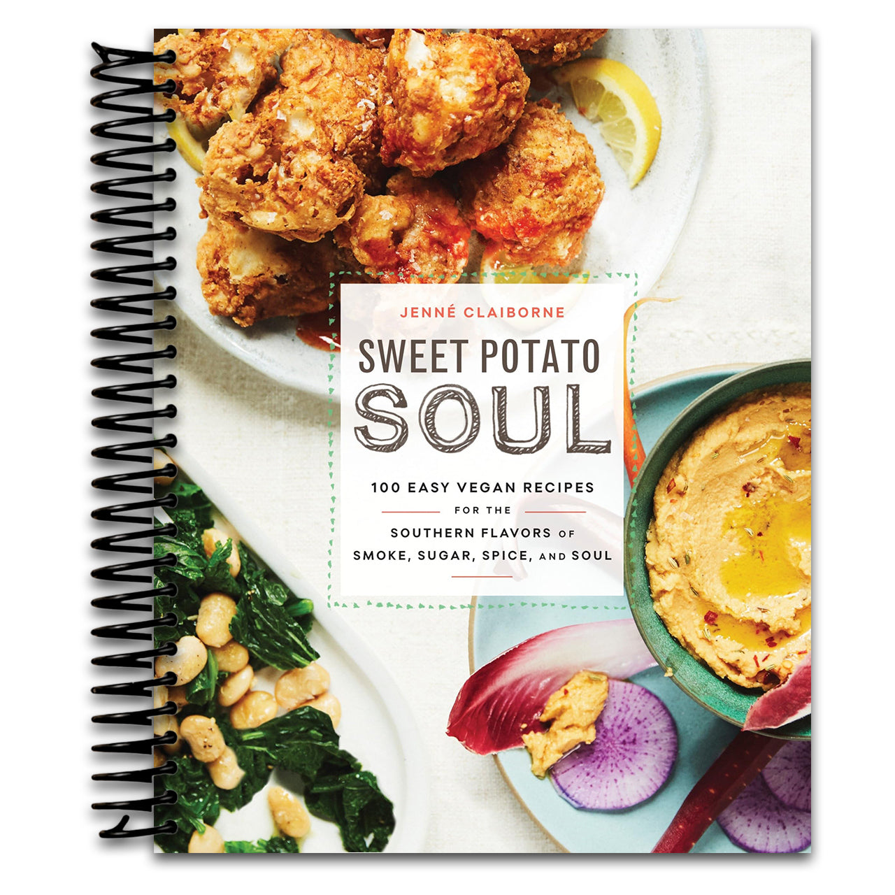 Sweet Potato Soul: 100 Easy Vegan Recipes for the Southern Flavors of Smoke, Sugar, Spice, and Soul: A Cookbook (Spiral bound) Happy Coil spiral bound book