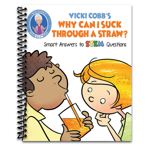 Vicki Cobb's Why Can I Suck Through a Straw?: Smart Answers to STEM Questions (STEM Play) (Spiral bound) Happy Coil spiral bound book