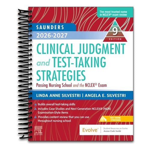 Saunders 2026-2027 Clinical Judgment and Test-Taking Strategies: Passing Nursing School and the NCLEX® Exam   (Spiral bound)