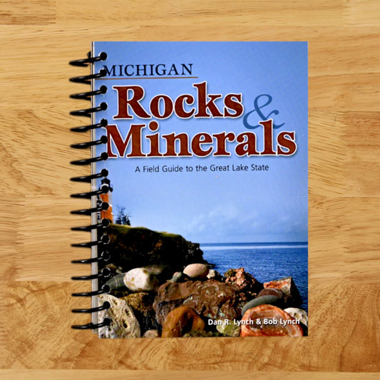 Michigan Rocks & Minerals: A Field Guide to the Great Lake State (Rocks & Minerals Identification Guides)