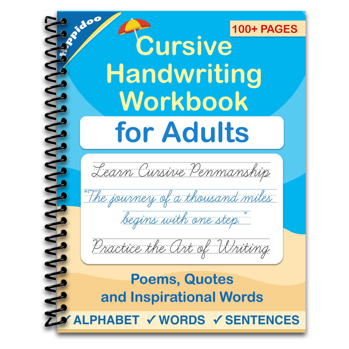 Cursive handwriting workbook for Adults: Learn to write in Cursive, Improve your writing skills & practice penmanship for adults (Master Print and Cursive Writing Penmanship for Adults) (Spiral bound) Happy Coil spiral bound book
