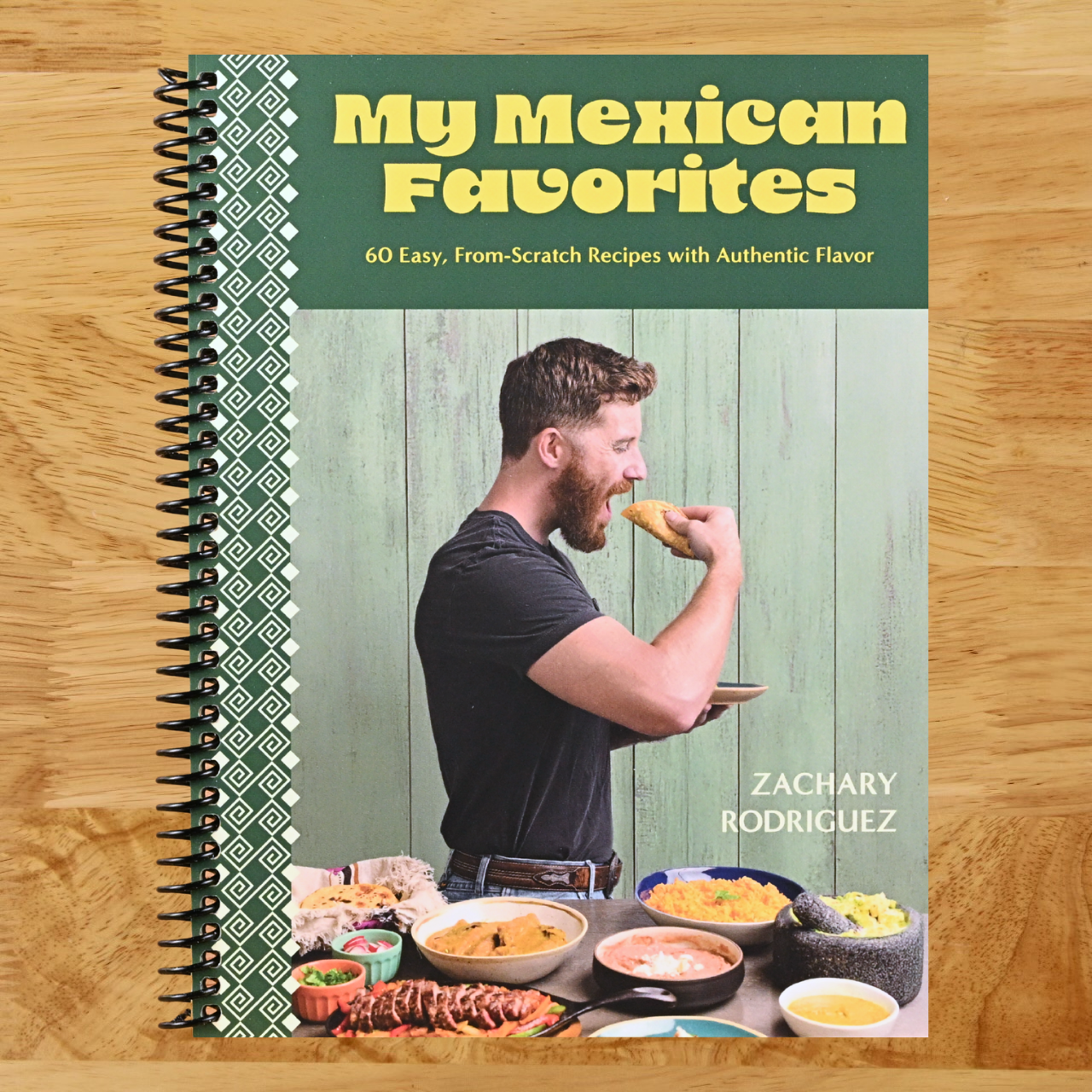 My Mexican Favorites: 60 Easy, From-Scratch Recipes with Authentic Flavor (Spiral bound) Happy Coil spiral bound book
