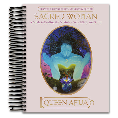 Sacred Woman: A Guide to Healing the Feminine Body, Mind, and Spirit (Spiral bound) Happy Coil spiral bound book