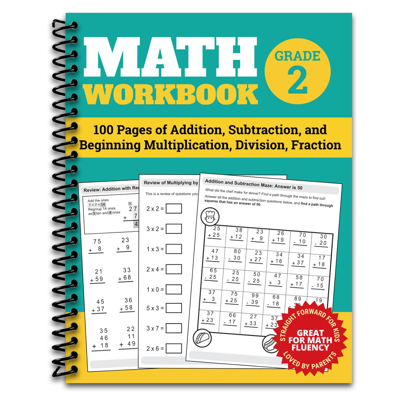 Math Workbook Grade 2: 100 Pages of Addition, Subtraction, and Beginning Multiplication, Division, Fraction   (Spiral bound)