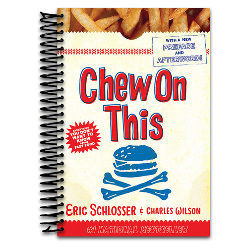 Chew On This: Everything You Don't Want to Know About Fast Food (Spiral bound) Happy Coil spiral bound book