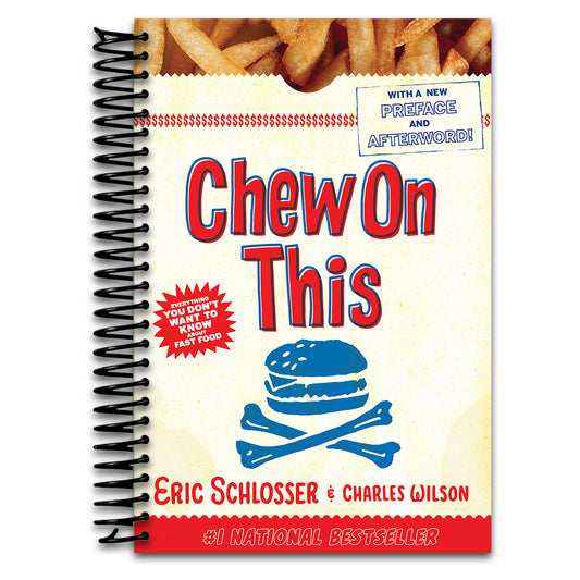 Chew On This: Everything You Don't Want to Know About Fast Food (Spiral bound) Happy Coil spiral bound book