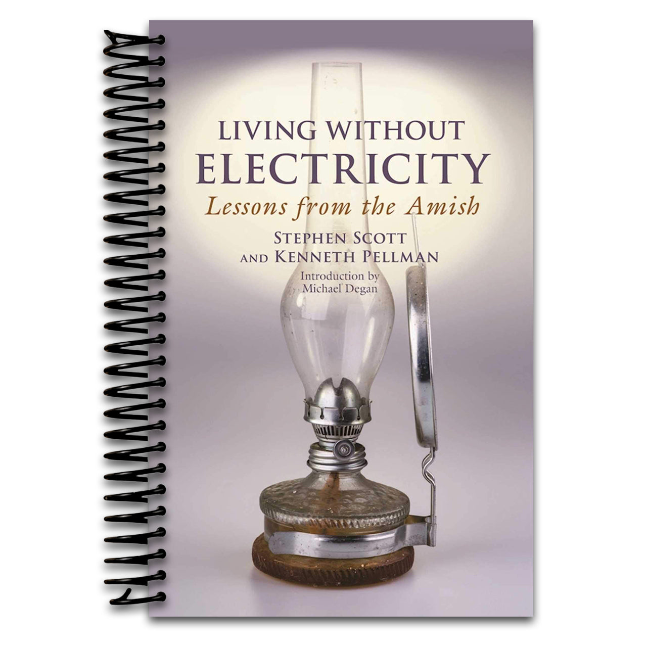 Living Without Electricity: Lessons from the Amish (Spiral bound) Happy Coil spiral bound book
