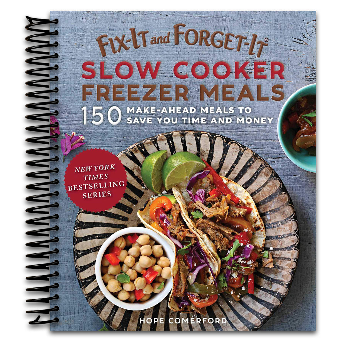 Fix-It and Forget-It Slow Cooker Freezer Meals: 150 Make-Ahead Meals to Save You Time and Money (Spiral bound) Happy Coil spiral bound book