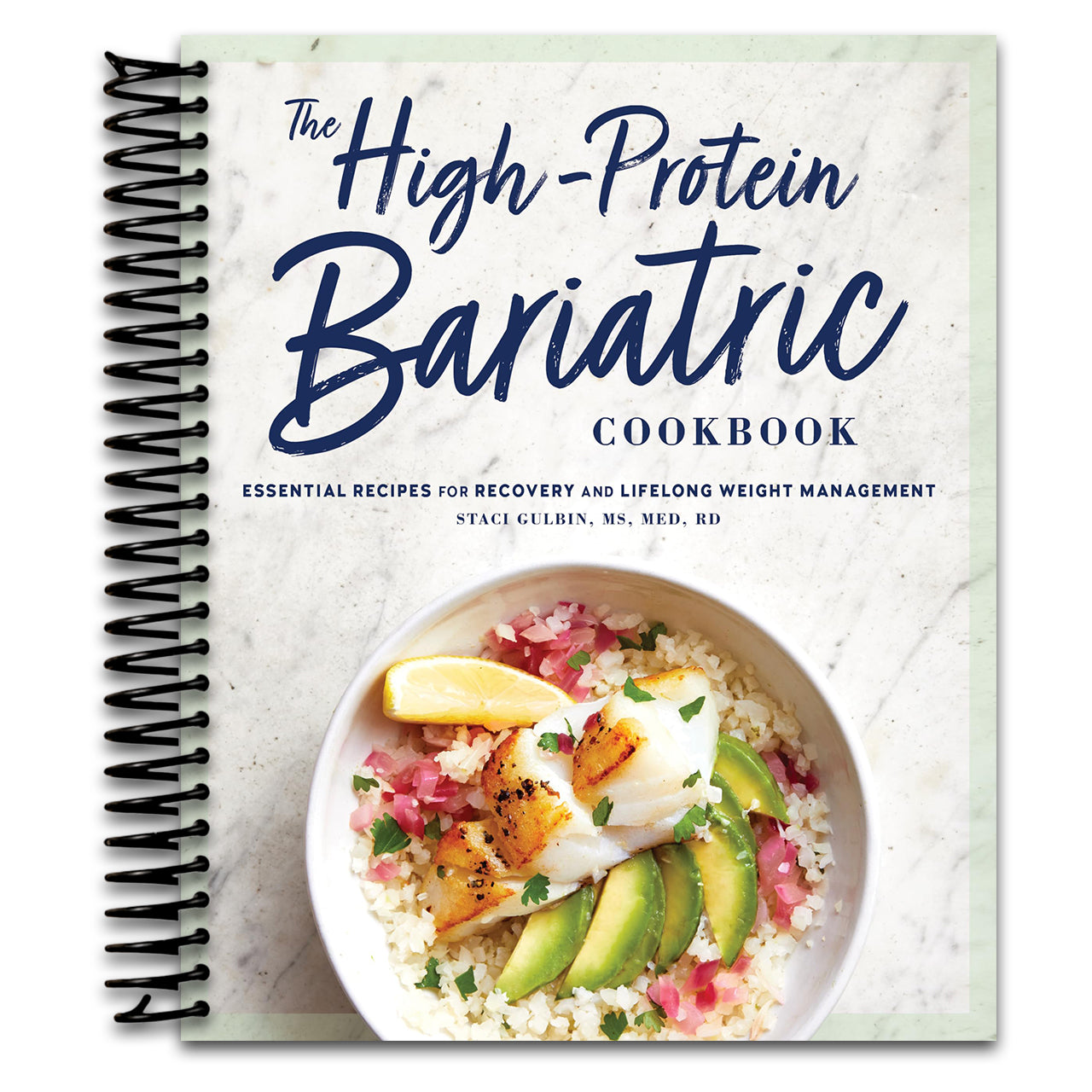 The High-Protein Bariatric Cookbook: Essential Recipes for Recovery and Lifelong Weight Management (Spiral bound) Happy Coil spiral bound book