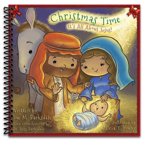 Christmas Time: It’s All About Jesus!   (Spiral bound)