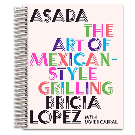 Asada: The Art of Mexican-Style Grilling   (Spiral bound)
