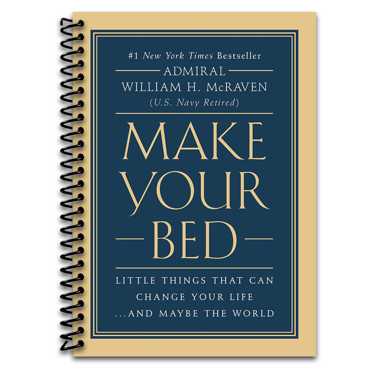 Make Your Bed: Little Things That Can Change Your Life...And Maybe the World (Spiral bound) Happy Coil spiral bound book