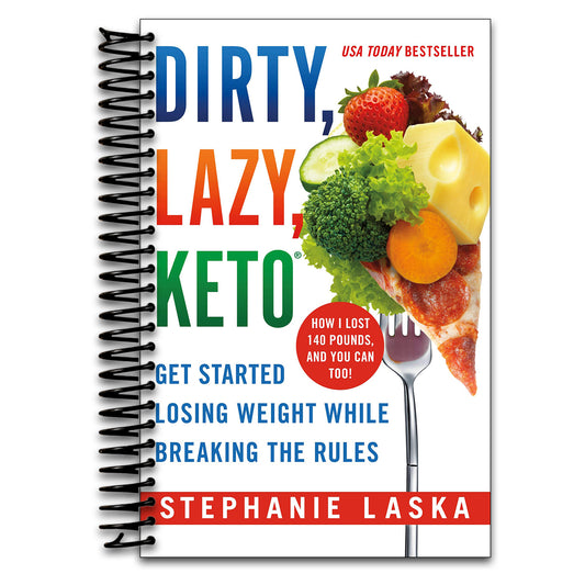 DIRTY, LAZY, KETO (Revised and Expanded)   (Spiral bound)