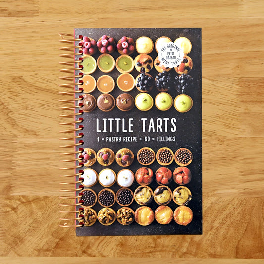Little Tarts: Discover simple cookbook hacks to make easy sweet pastries and homemade patisserie tarts