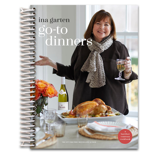 Go-To Dinners: A Barefoot Contessa Cookbook