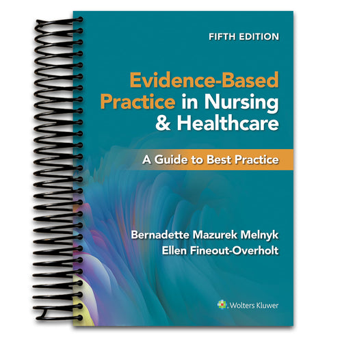 Evidence-Based Practice in Nursing & Healthcare: A Guide to Best Practice (Spiral bound) Happy Coil spiral bound book