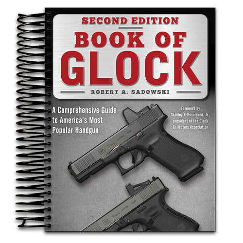 Book of Glock, Second Edition: A Comprehensive Guide to America's Most Popular Handgun (Spiral bound) Happy Coil spiral bound book