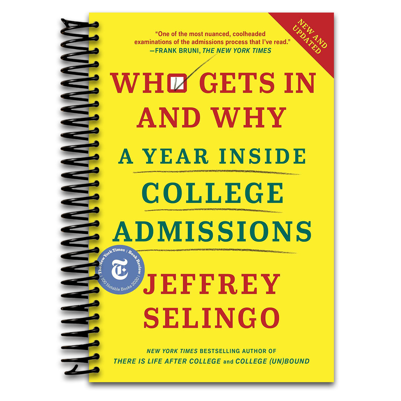 Who Gets In and Why: A Year Inside College Admissions (Spiral bound) Happy Coil spiral bound book