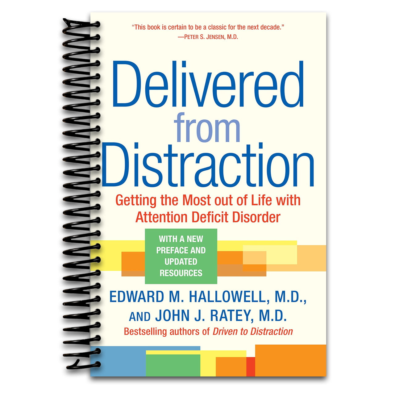 Delivered from Distraction: Getting the Most out of Life with Attention Deficit Disorder (Spiral bound) Happy Coil spiral bound book