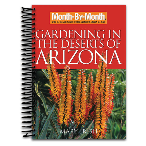 Month-By-Month Gardening in the Deserts of Arizona: What to Do Each Month to Have a Beautiful Garden All Year (Spiral bound) Happy Coil spiral bound book