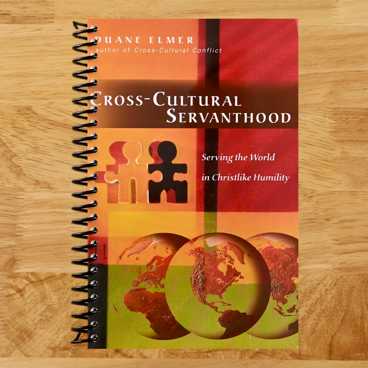 Cross-Cultural Servanthood: Serving the World in Christlike Humility (Spiral bound) Happy Coil spiral bound book