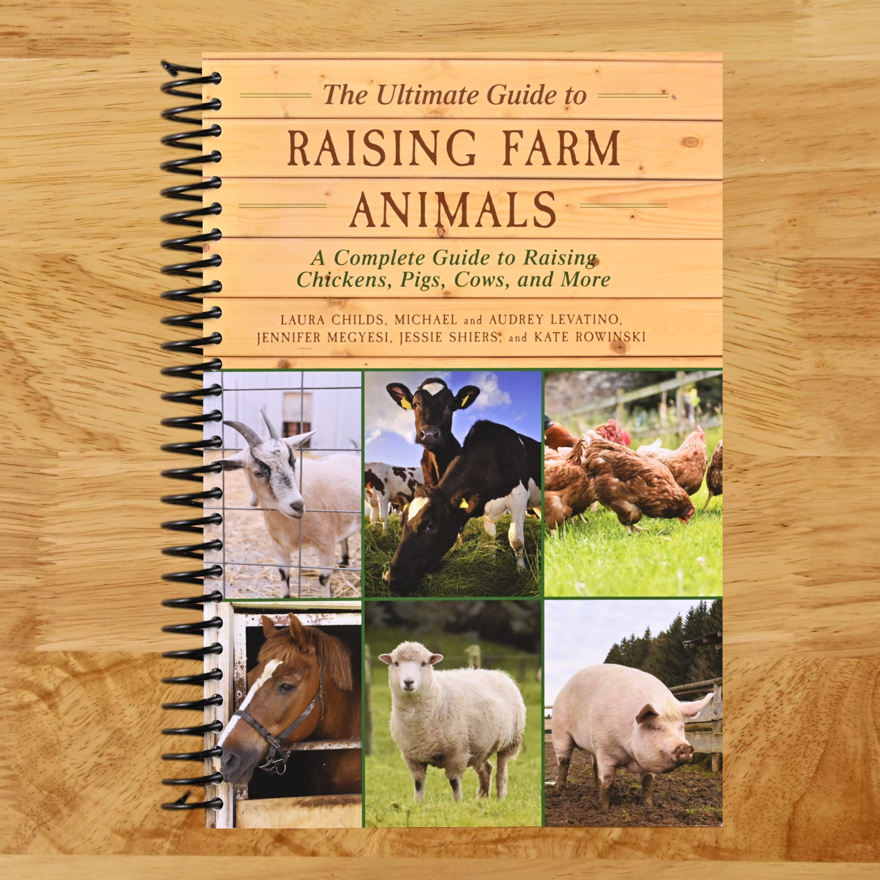 The Ultimate Guide to Raising Farm Animals: A Complete Guide to Raising Chickens, Pigs, Cows, and More   (Spiral bound)