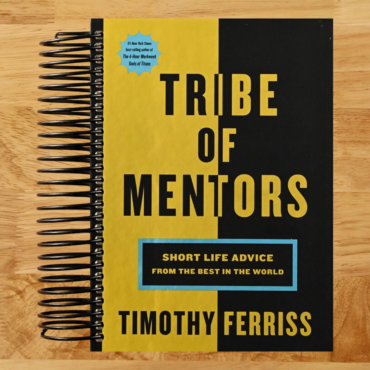 Tribe Of Mentors: Transformative Wisdom From Icons and Innovators to Help You Navigate Life's Challenges (Spiral bound) Happy Coil spiral bound book