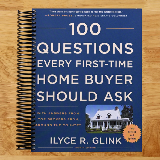 100 Questions Every First-Time Home Buyer Should Ask, Fourth Edition: With Answers from Top Brokers from Around the Country (Spiral bound) Happy Coil spiral bound book