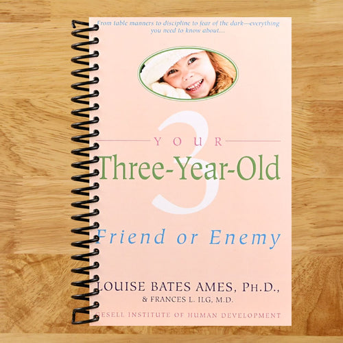 Your Three-Year-Old: Friend or Enemy (Spiral bound) Happy Coil spiral bound book