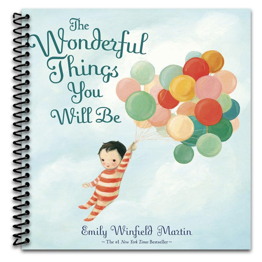 The Wonderful Things You Will Be   (Spiral bound)