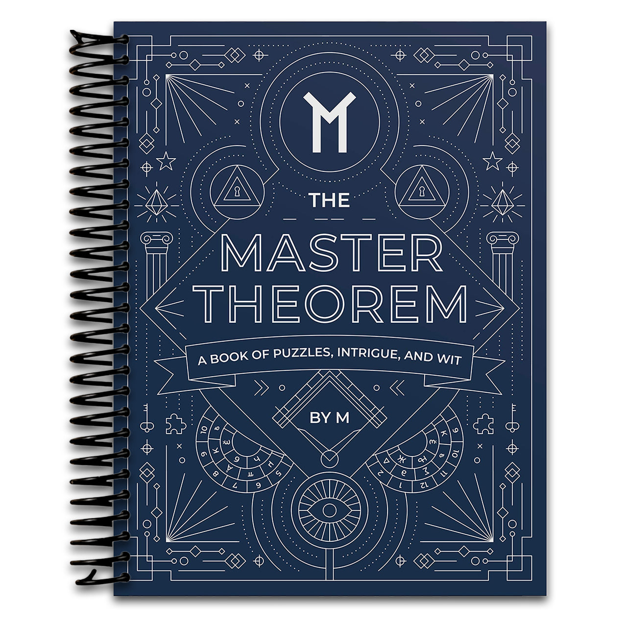 The Master Theorem - A Book of Puzzles, Intrigue and Wit (Spiral bound) Happy Coil spiral bound book