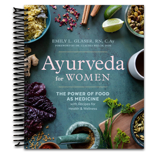 Ayurveda for Women: The Power of Food as Medicine with Recipes for Health and Wellness   (Spiral bound)