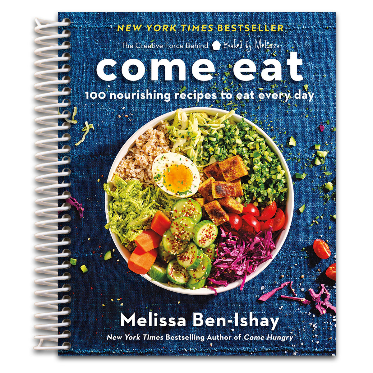 Come Eat: 100 Nourishing Recipes to Eat Every Day (Spiral bound) Happy Coil spiral bound book