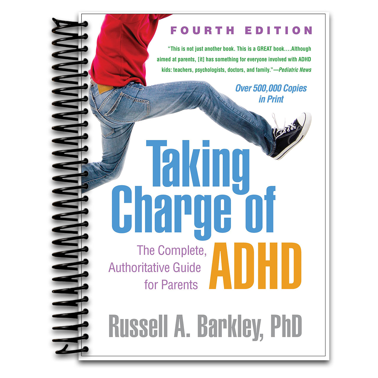 Taking Charge of ADHD: The Complete, Authoritative Guide for Parents   (Spiral bound)