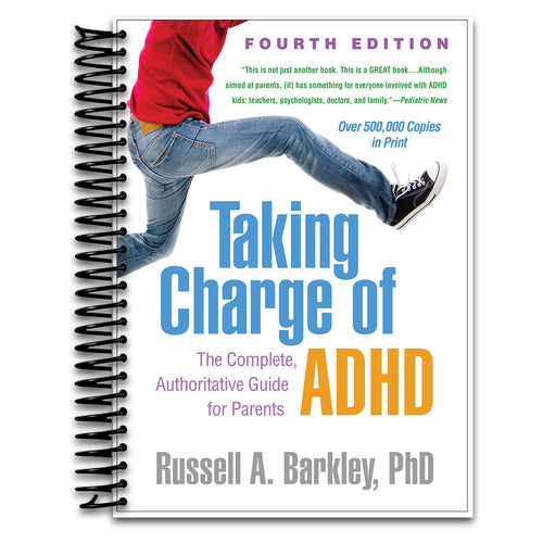 Taking Charge of ADHD: The Complete, Authoritative Guide for Parents   (Spiral bound)